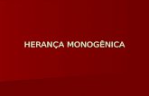 HERANÇA MONOGÊNICA