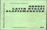 Dr. Nagy József - Orvosi latin nyelvi alapismeretek
