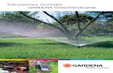 Gardena öntöző rendszerek. Kényelmes öntözés