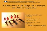 Apresentação do Projecto - A Importância da Dança em Crianças com Défice Cognitivo