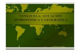 Situacion Astronomic A y Geografica de Venezuela Tema 1