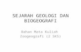Sejarah Geologi Dan Biogeografi