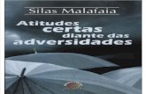 Atitudes Certas Diante Das Adversidades - Silas Malafaia