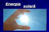 Energia Solara - Sursa de Energie Netraditionala