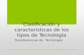 Clasificación y características de los tipos de Tecnología