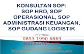 Konsultan Sop, Sop Hrd, Sop Operasional, Sop Administrasi Keuangan, Sop Gudang Logistik