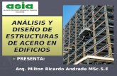 ANÁLISIS Y DISEÑO DE ESTRUCTURAS DE ACERO EN EDIFICIOS- Arq. Milton Ricardo Andrade