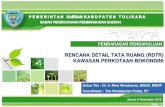Presentasi Laporan Pendahuluan Rencana Detail Tata Ruang Kawasan Perkotaan Bokondini, Kabupaten Tolikara, Provinsi Papua
