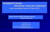 Permendagri Nomor 53 Tahun 2011 Tentang Pembentukan Produk Hukum Daerah Materi Bimtek DPRD Kabupaten/Kota Seluruh Indonesia Disampaikan oleh  Ondo Riyani