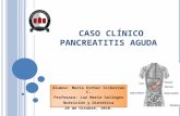 Caso clínico Pancreatitis Aguda.