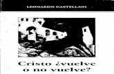 Castellani, Leonardo - Cristo Vuelve o No