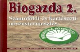 Sárközy Péter, Seléndy Szabolcs - Biogazda 2 - Szántóföldi és kertészeti növénytermesztés