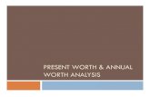 7-Present Worth & Annual Worth Analysis