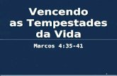 VENCENDO AS TEMPESTADES DA VIDA - Parte 01.ppt
