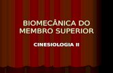 BIOMECÃ-NICA DI MEMBRO SUPERIOR CINESIO II.ppt