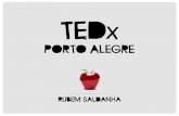 TEDxPortoAlegre - Rubem Saldanha