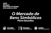 Pierre Bourdieu: Mercado de Bens Simbólicos