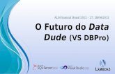 O Futuro do Data Dude (VS DBPro)
