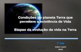 Condições Do Planeta Terra Que Permitem A ExistêNcia De Vida