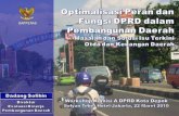 Optimalisasi Peran dan Fungsi DPRD dalam Pembangunan Daerah -Masalah dan Solusi Isu Terkini Otda dan Keuangan Daerah