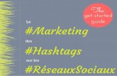 Le Marketing des Hashtags sur les Réseaux Sociaux