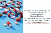 Avances en los sistemas de información de la prescripción farmacológica: situación en el ib-salut
