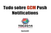 TDC 2014 - Tudo sobre GCM Push Notifications