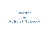 Twitter & Activist Network