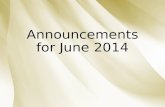 Announcements for june 2014