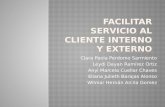 Facilitar servicio al cliente interno y externo