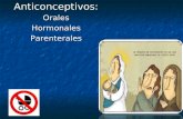 Anticonceptivos, orales, hormonales y parenterales