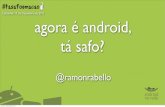 Agora é Android, Tá Safo? - #tasafoemacaocastanhal