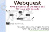 Webquest - Tecnologia na Sala de Aula - TIC´s