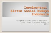 Implementasi sistem sosial budaya indonesia