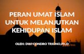 Peran umat islam untuk melanjutkan kehidupan islam (1)