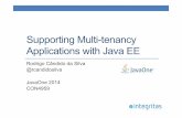 JavaOne 2014 - Supporting Multi-tenancy Applications with Java EE