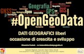 #OpenGeoData:DATI GEOGRAFICI liberi  occasione di crescita e sviluppo