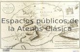 Espacios públicos de la Atenas clásica.