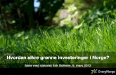 Hvordan skape grønne investeringer. presentasjon for md 5. mars 2012