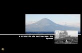 A História do Vulcanismo dos Açores (A History of the Volcanism of the Azores)
