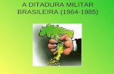A ditadura militar brasileira (1964 1985) (1)