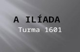 A Ilíada - Turma 1601