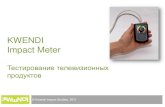 Kwendi Impact Meter TV Study (Rus)