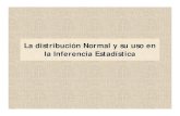 La distribucion normal y su uso en la inferencia estadistica