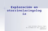 Exploración clinica en otorrinolaringología