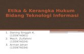 Etika & Kerangka Hukum Bidang Teknologi Informasi (Pengantar TI)