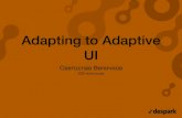 Adapting to Adaptive UI