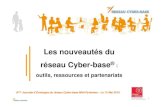Les nouveautés du Réseau Cyber-base : outils, ressources et partenariats - ExplorCamp (2010)