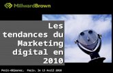 Millward Brown - Tendances digitales 2010
