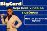 BigBônus - Ganhe dinheiro divulgando cartão de crédito